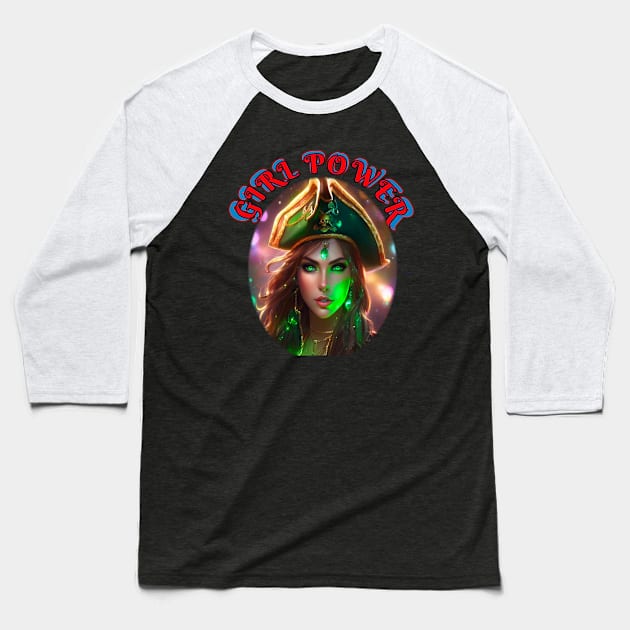 Girl power Green pirate queen Baseball T-Shirt by sailorsam1805